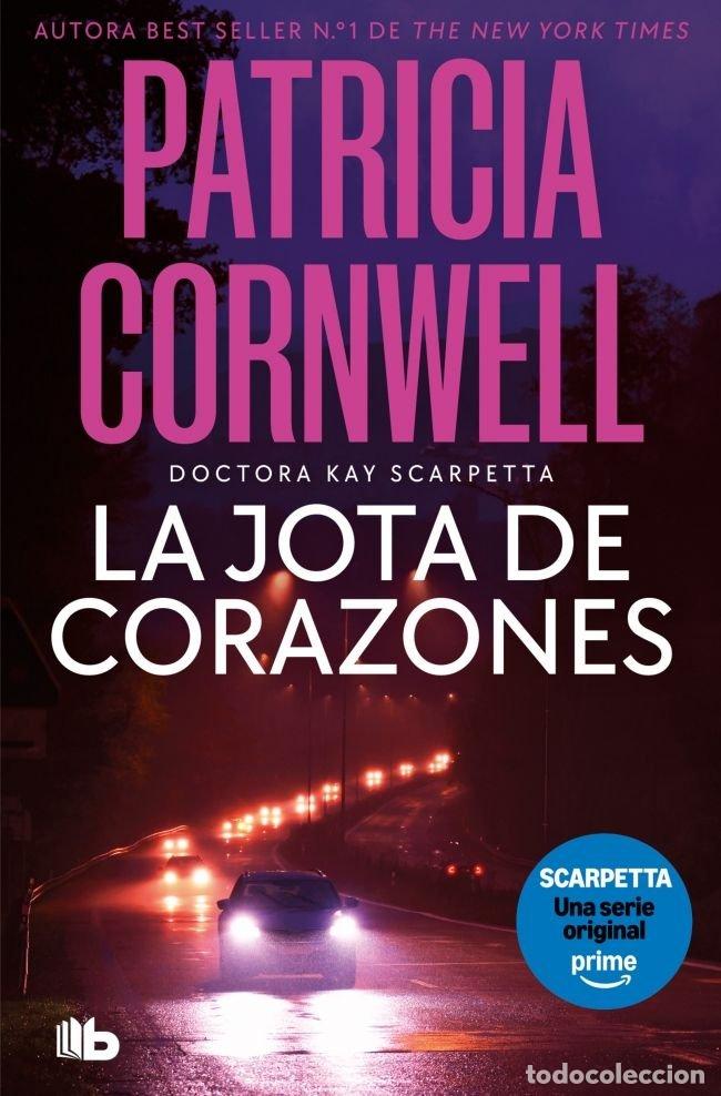 Livros: LA JOTA DE CORAZONES DOCTORA KAY SCARPETTA 3 - CORNWELL, PATRICIA