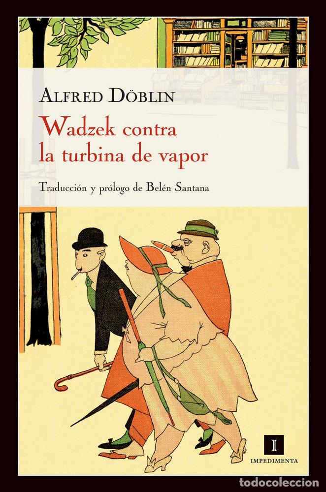 Livres: WADZEK CONTRA LA TURBINA DE VAPOR - DOBLIN.ALFRED