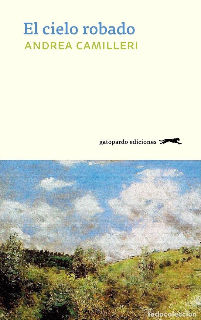 Livres: CIELO ROBADO,EL - CAMILLERI, ANDREA