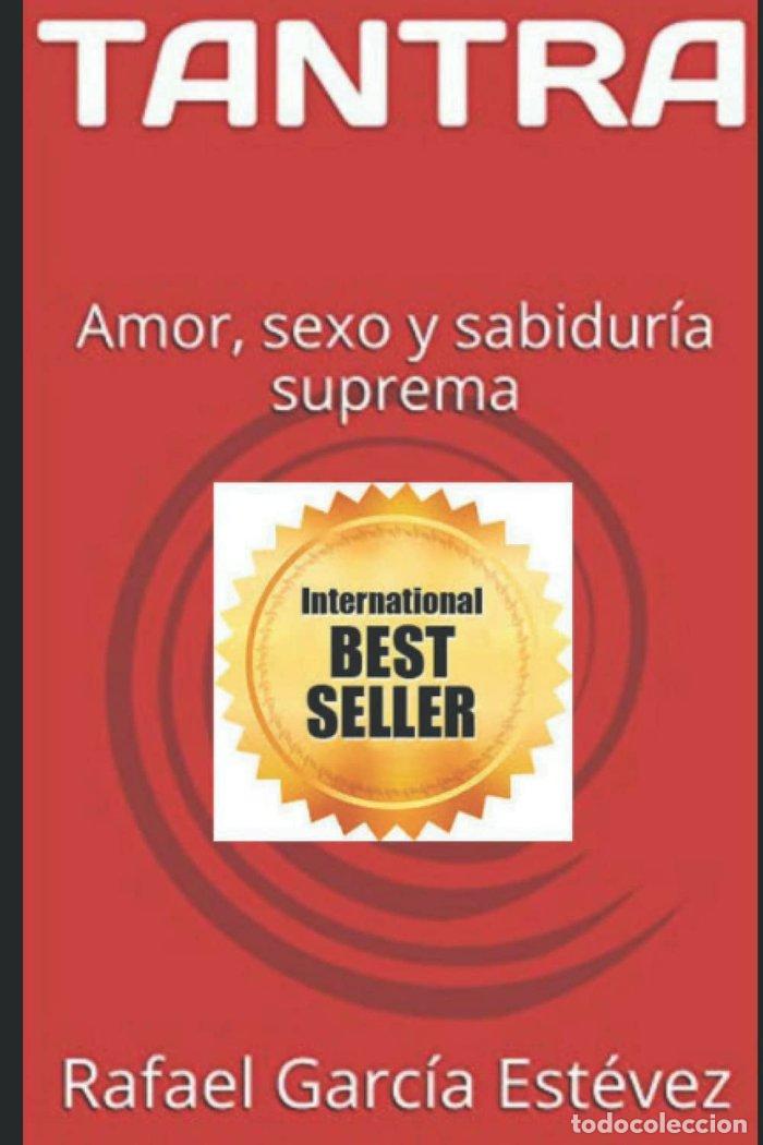 Livres: TANTRA: AMOR, SEXO Y SABIDURIA SUPREMA - GARC&iacute;A EST&eacute;VEZ, RAFAEL