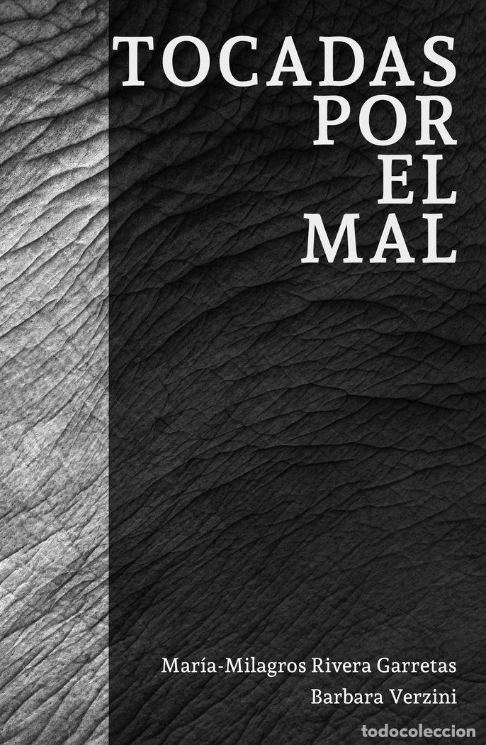 Libros: TOCADAS POR EL MAL - RIVERA GARRETAS, MARIA-MILAGROS