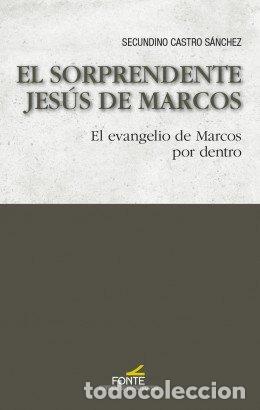 Libros: EL SORPRENDENTE JESUS DE MARCOS - CASTRO SANCHEZ, SECUNDINO