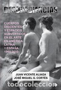 Libros: DESOBEDIENCIAS - VICENTE ALIAGA, JUAN