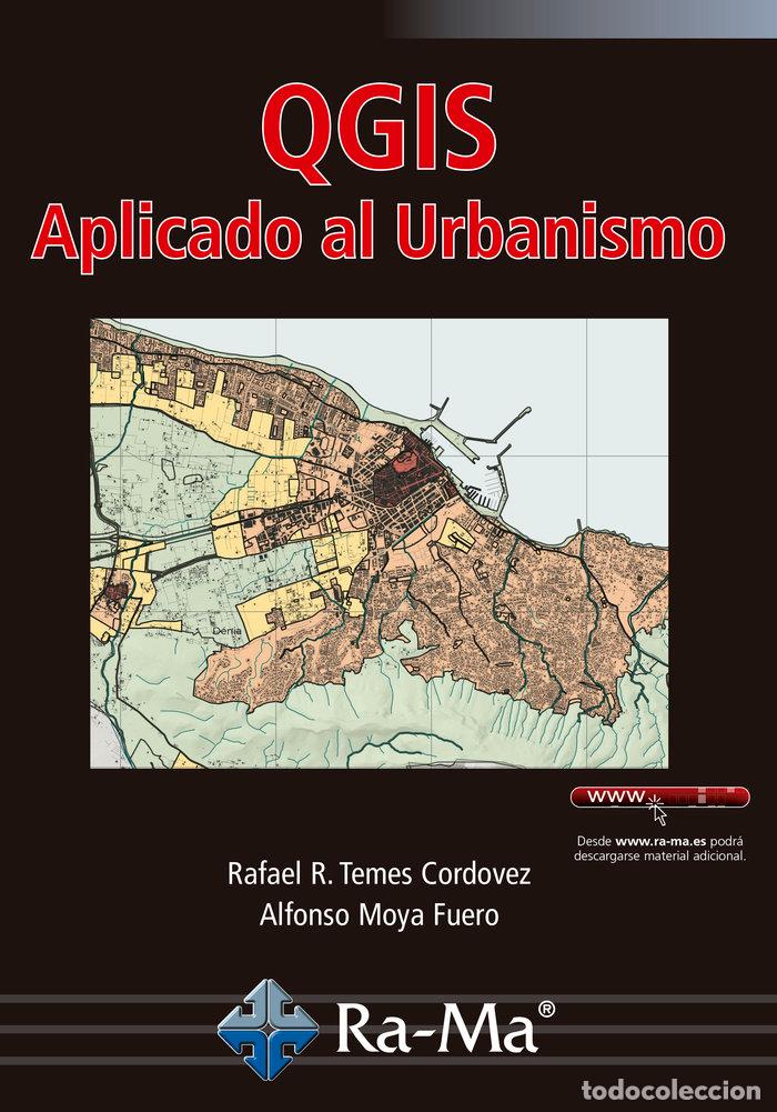 Libros: QGIS APLICADO AL URBANISMO - TEMES CORDOVEZ, RAFEL RAMON