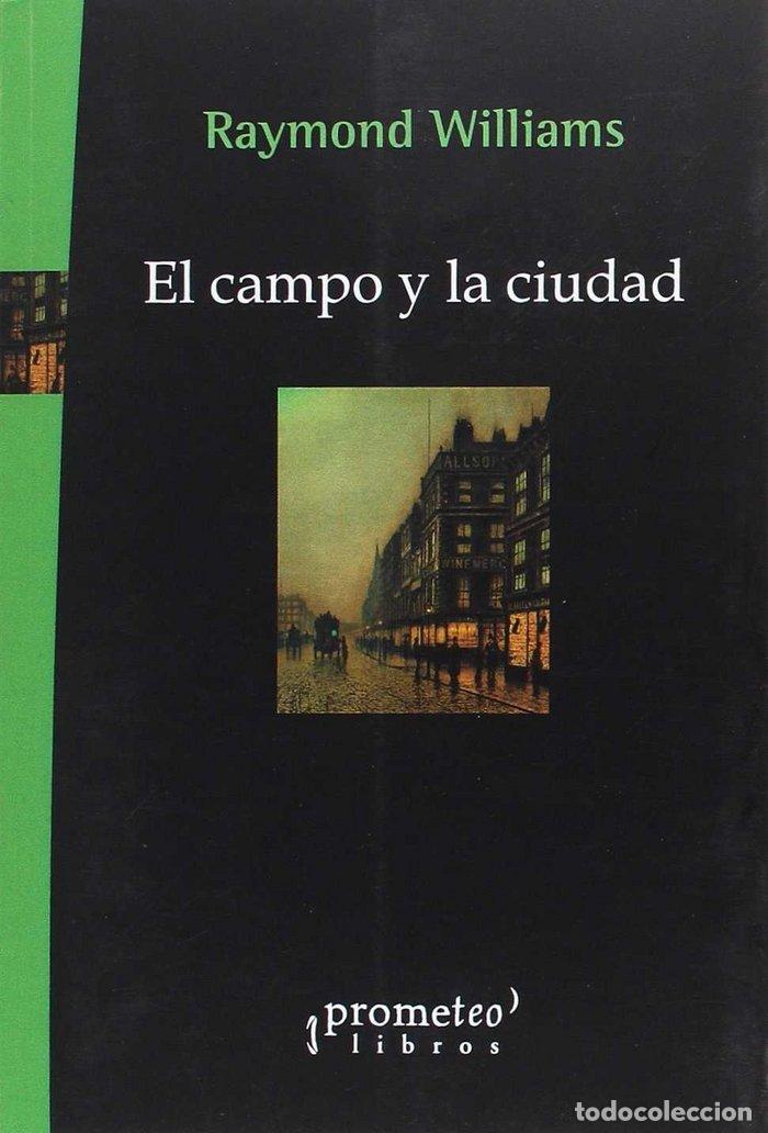 Libros: CAMPO Y LA CIUDAD,EL - RAYMOND WILLIAMS