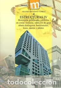 Libros: ESTRUCTURAS IV HORMIGON PRETENSADO EDIFICIOS ZONAS SISMICAS - BENAVENT-CLIMENT, AMADEO