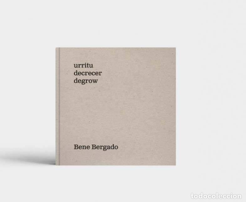 Libros: DECRECER - BERGADO, BENE