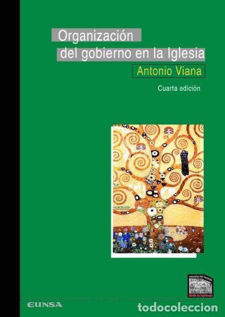 B&uuml;cher: ORGANIZACION DEL GOBIERNO EN LA IGLESIA 4&ordf; ED - VIANA TOME, ANTONIO