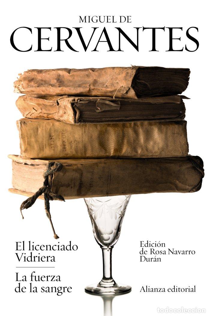 Libros: LICENCIADO VIDRIERA/LA FUERZA DE LA SANGRE - CERVANTES, MIGUEL DE