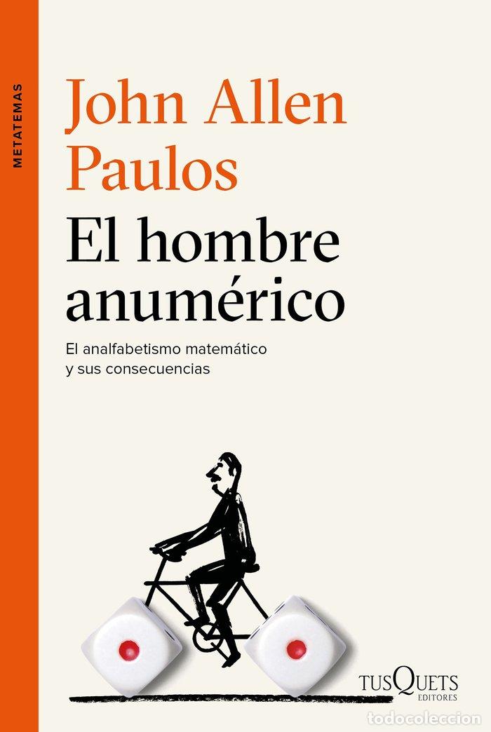 Livros: HOMBRE ANUMERICO,EL - ALLEN PAULOS, JOHN