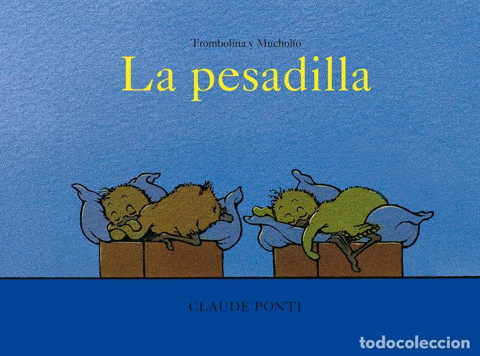 Livros: LA PESADILLA TROMBOLINA Y MUCHOLIO - PONTI, CLAUDE