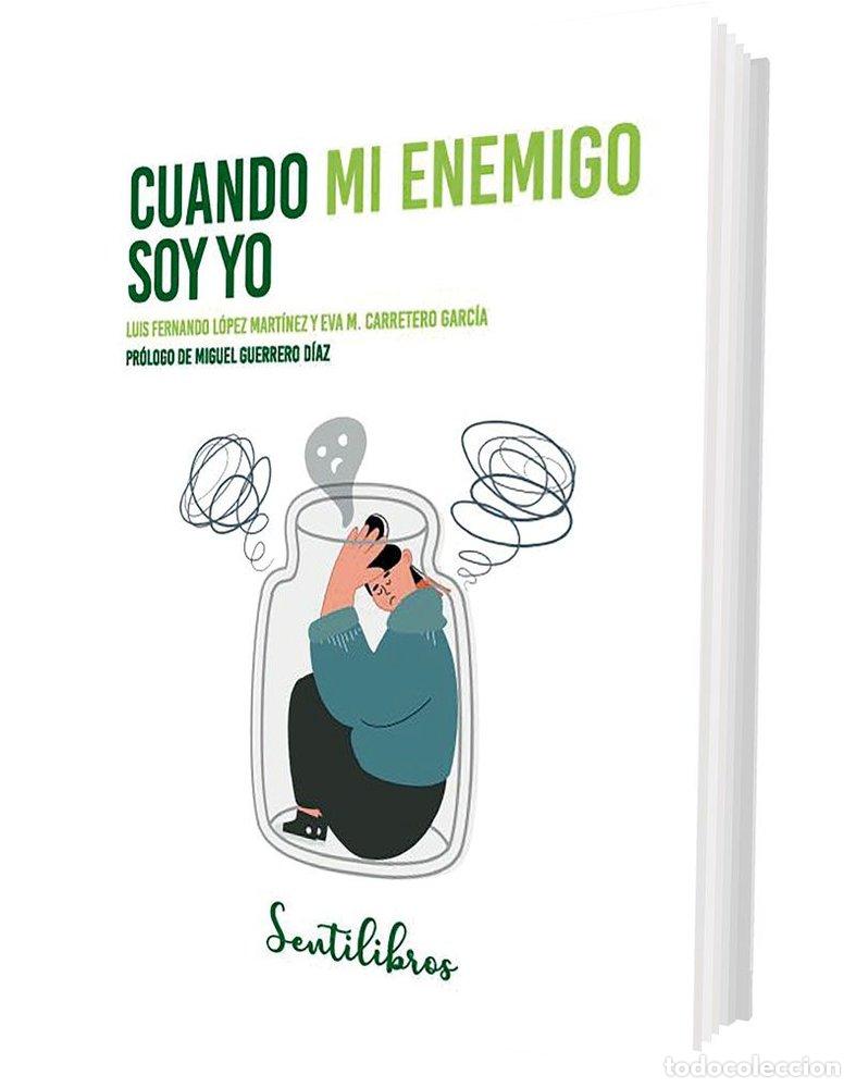Livros: CUANDO MI ENEMIGO SOY YO LA RELACION MAS IMPORTANTE CON - LOPEZ MARTINEZ, LUIS FERNANDO