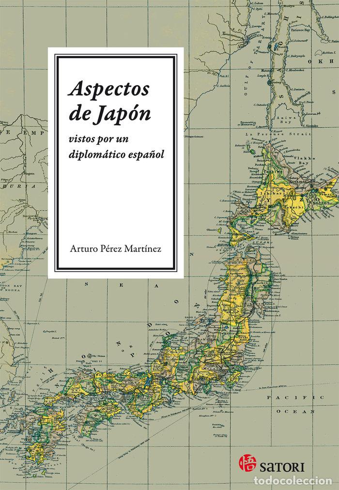 Livros: ASPECTOS DE JAPON VISTOS POR UN DIPLOMATICO ESPA&Ntilde;OL - PEREZ MARTINEZ, ARTURO