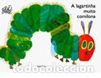 Libros: A LAGARTINHA MUITO COMILONA ED.ESPECIAL(PORTUGUES) - CARLE, ERIC