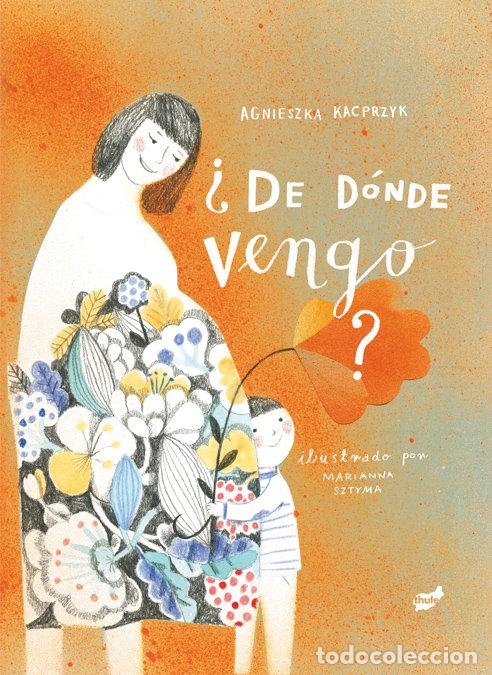 Libros: DE DONDE VENGO - KACPRZYK, AGNIESZKA