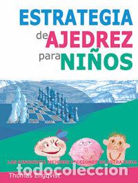 Libros: ESTRATEGIAS DE AJEDREZ PARA NI&Ntilde;OS - ENGQVIST, THOMAS