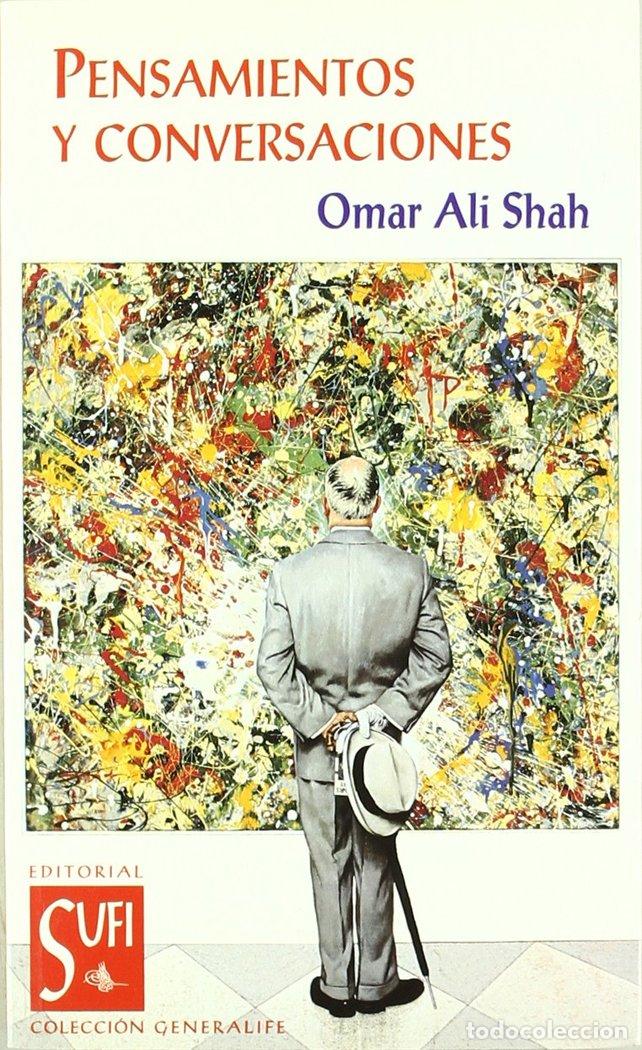 Libri: PENSAMIENTOS Y CONVERSACIONES - ALI SHAH, OMAR
