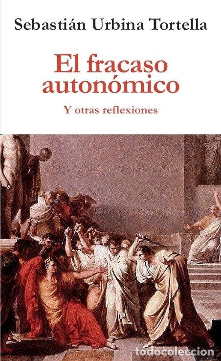 B&uuml;cher: FRACASO AUTONOMICO,EL - URBINA TORTELLA, SEBASTIAN