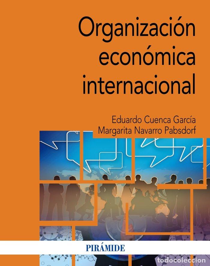 B&uuml;cher: ORGANIZACION ECONOMICA INTERNACIONAL - CUENCA GARCIA, EDUARDO