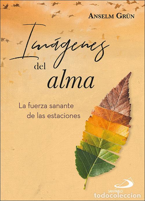 B&uuml;cher: IMAGENES DEL ALMA - GR&Uuml;N, ANSELM