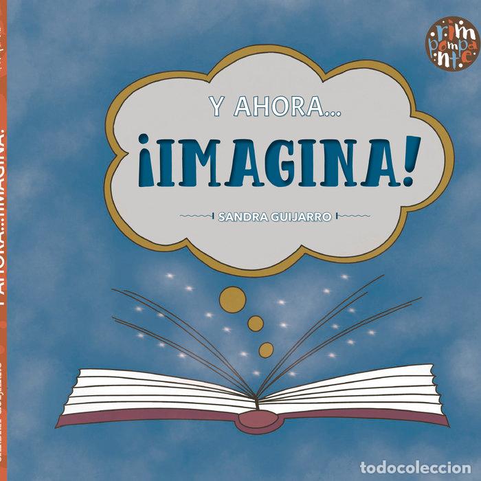 books: Y AHORA IMAGINA - GUIJARRO, SANDRA