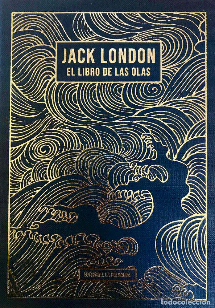 Libros: LIBRO DE LAS OLAS,EL - LONDON, JACK