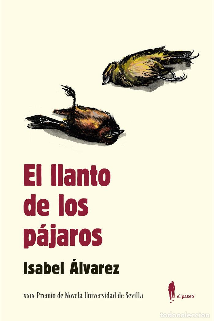 Libros: LLANTO DE LOS PAJAROS,EL - ALVAREZ, ISABEL