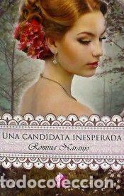 Libros: UNA CANDIDATA INESPERADA - NARANJO, ROMINA