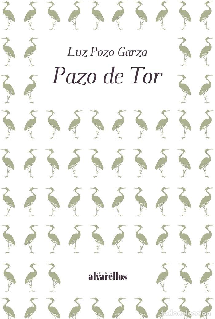 Libros: PAZO DE TOR - POZO GARZA, LUZ
