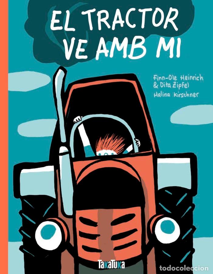 Libri: EL TRACTOR VE AMB MI - HEINRICH, FINN-OLE