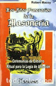 Libri: RITOS FUNERARIOS DE LA MASONERIA,LOS - MACOY