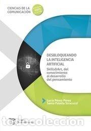 Libri: DESBLOQUEANDO LA INTELIGENCIA ARTIFICIAL SKILLS&ART, DEL CO - PEREZ-PEREZ, LUCIA