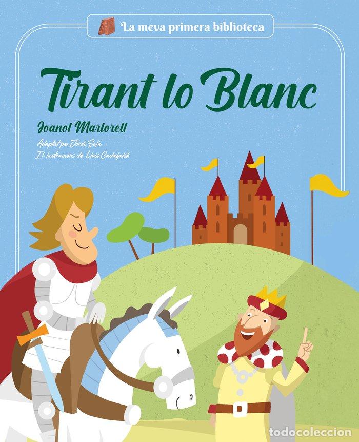 Libri: TIRANT LO BLANCH - SOLE, JORDI