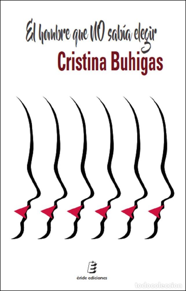 Livres: EL HOMBRE QUE NO SABIA ELEGIR - .