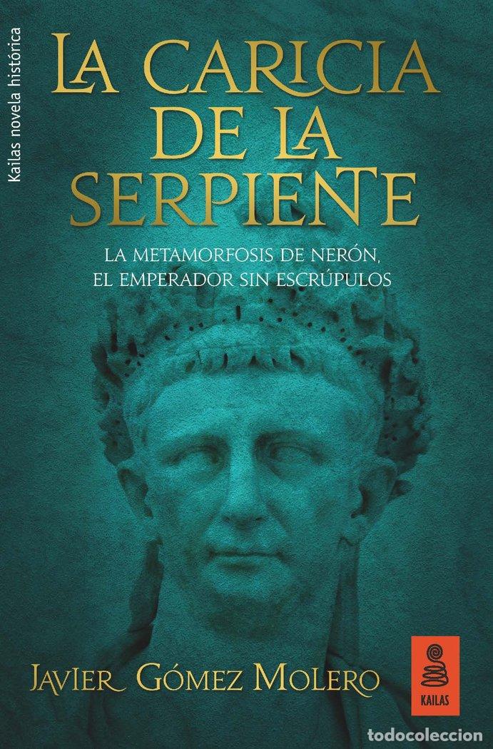 B&uuml;cher: CARICIA DE LA SERPIENTE,LA - GOMEZ MOLERO, JAVIER