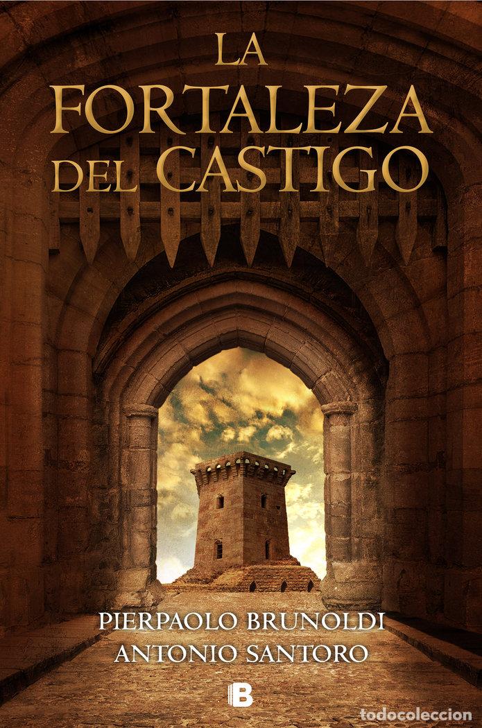 B&uuml;cher: FORTALEZA DEL CASTIGO,LA - BRUNOLDI, PIERPAOLO