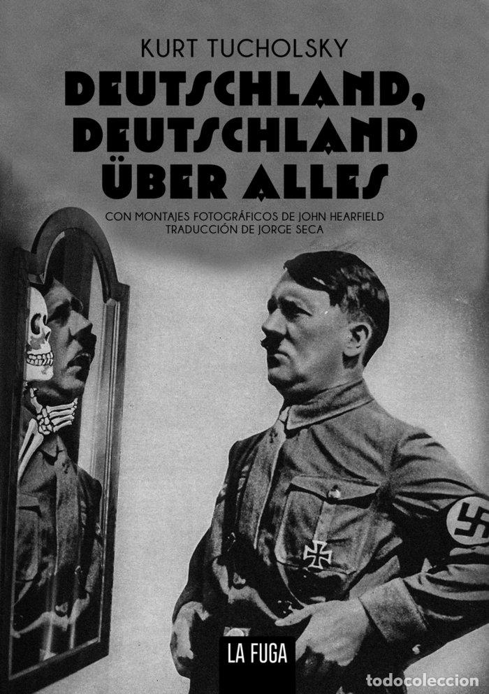Libros: DEUSTCHLAND DEUSTCHLAND UBER ALLES - TUCHOLSKY, KURT