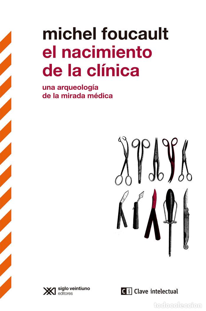 Libros: NACIMIENTO DE LA CLINICA,EL - FOUCAULT, MICHEL