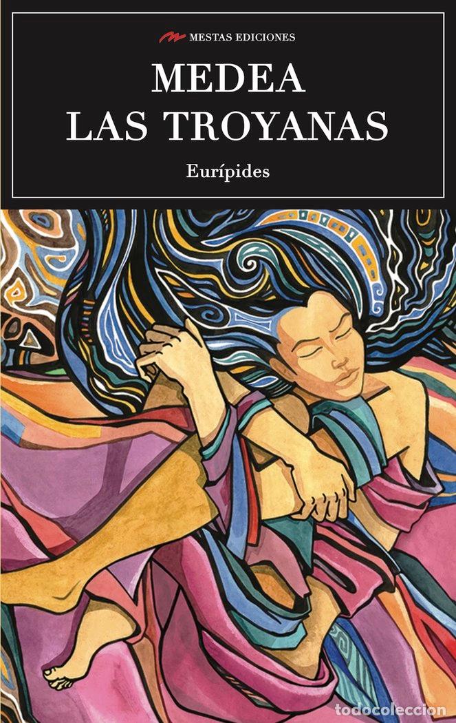 Libros: MEDEA LAS TROYANAS - EURIPIDES