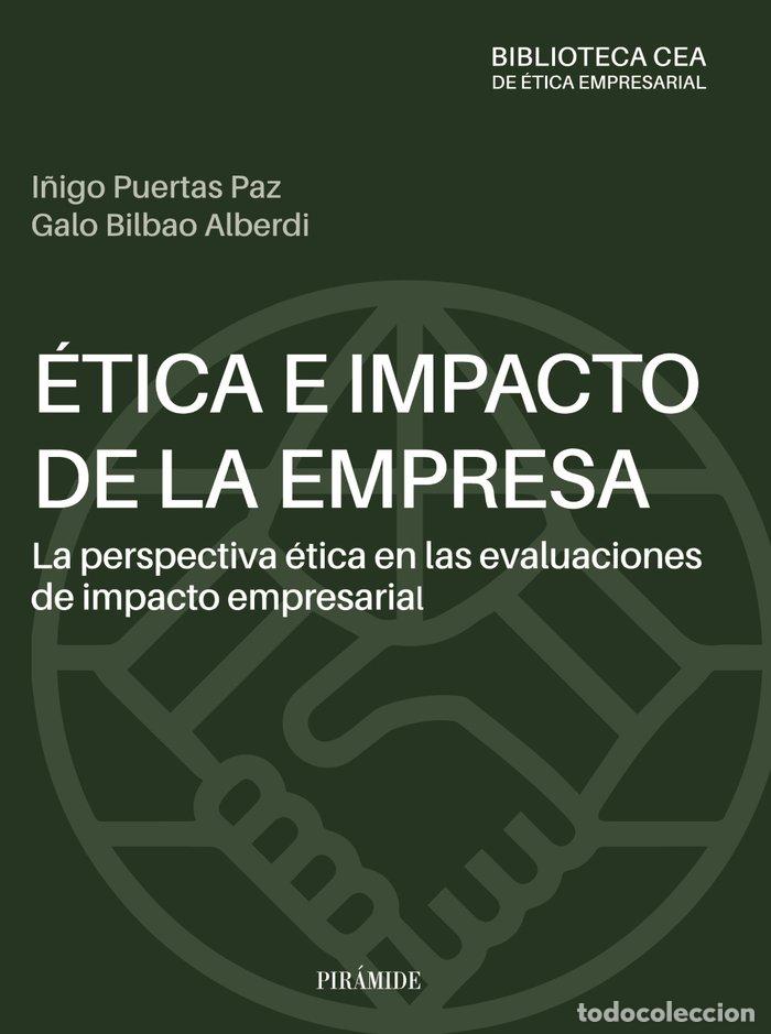 B&uuml;cher: ETICA E IMPACTO DE LA EMPRESA: LA PERSPECTIVA ETICA EN LAS E - PUERTAS PAZ, I&Ntilde;IGO