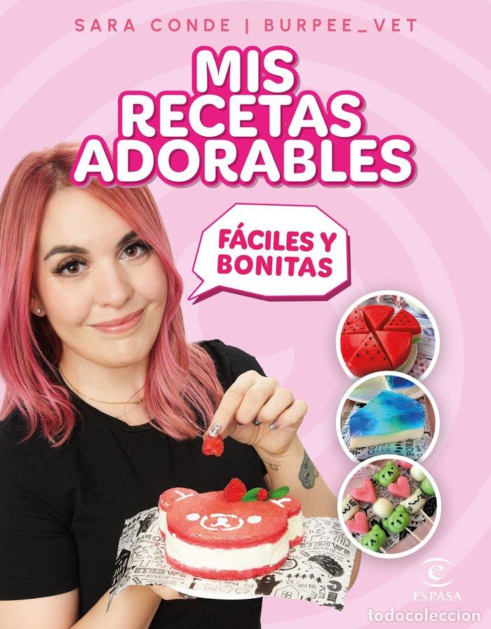 B&uuml;cher: MIS RECETAS ADORABLES - SARA CONDE @BURPEE_VET