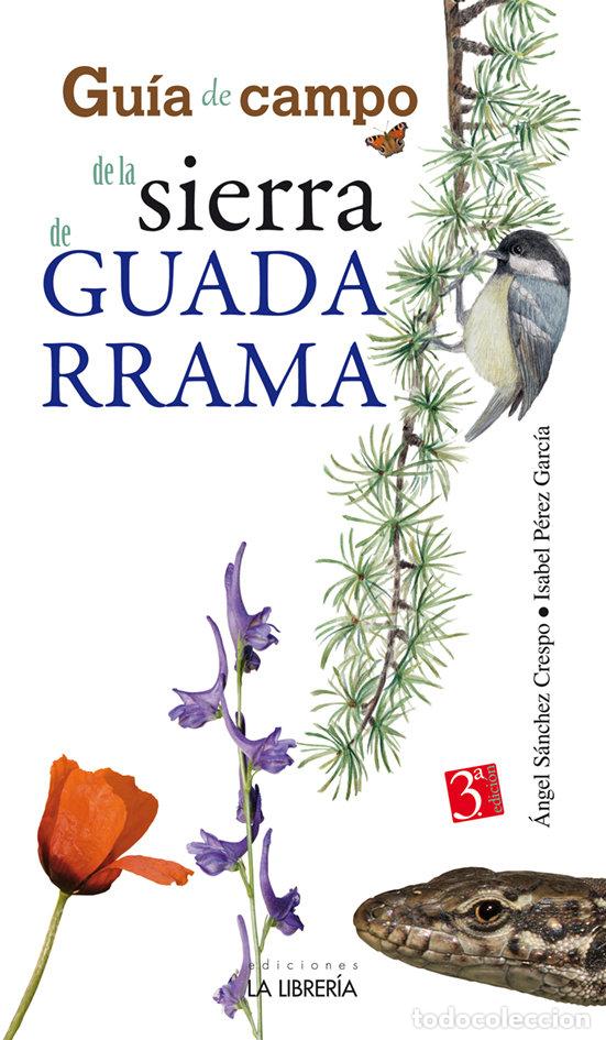 Libri: GUIA DE CAMPO DE LA SIERRA DE GUADARRAMA - PEREZ GARCIA, ISABEL