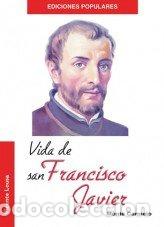 Libros: VIDA DE SAN FRANCISCO JAVIER - LOUSA, SJ, VICENTE