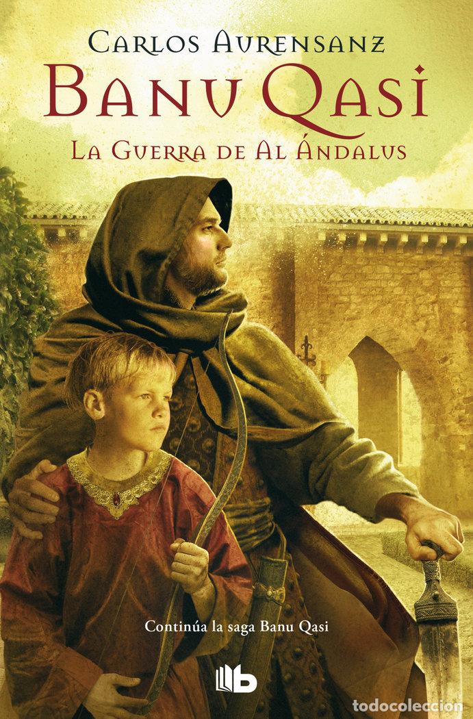 Livres: BANU QASI LA GUERRA DE AL ANDALUS - AURENSANZ, CARLOS