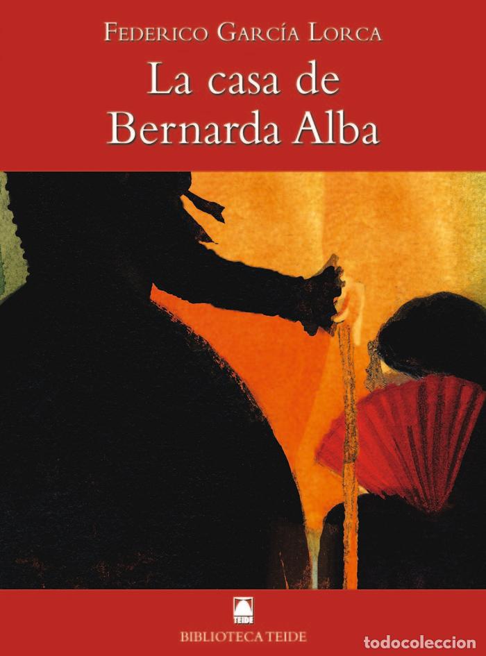 Livres: CASA DE BERNARDA ALBA,LA 56 BIB.TEIDE - GARCIA LORCA FEDERICO