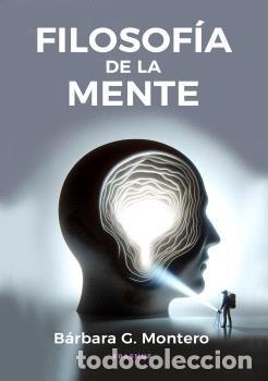 Libros: FILOSOFIA DE LA MENTE - GAIL MONTERO, BARBARA