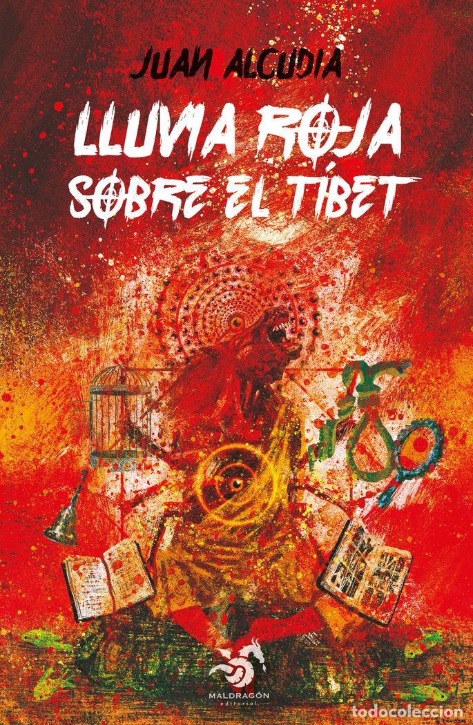 Libros: LLUVIA ROJA SOBRE EL TIBET - ALCUDIA, JUAN