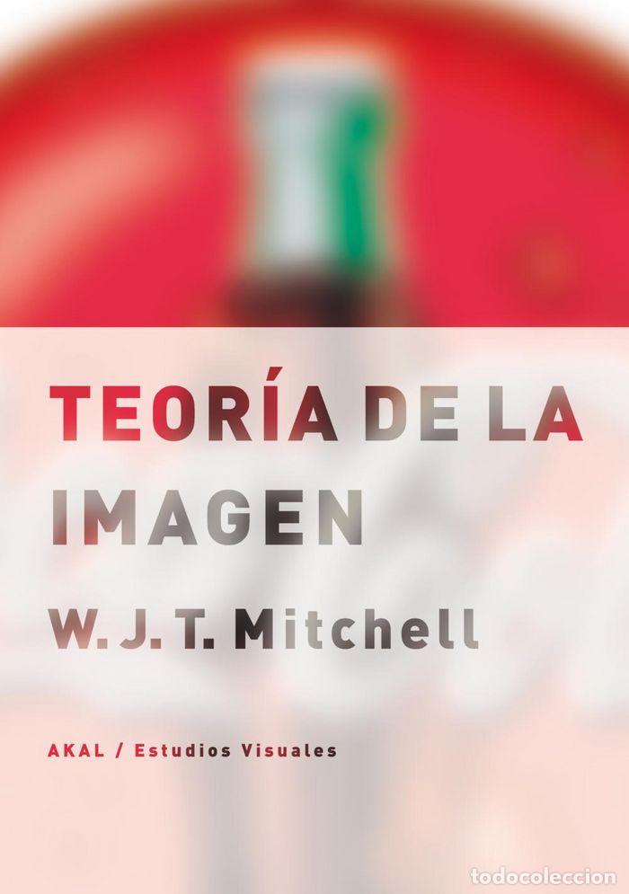 Livres: TEORIA DE LA IMAGEN - MITCHELL, W. J. T.