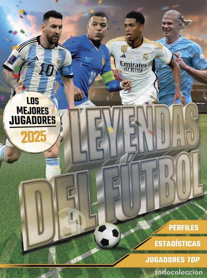 Libros: LEYENDAS DEL FUTBOL LOS MEJORES JUGADORES 2025 - BALLHEIMER, DAVID