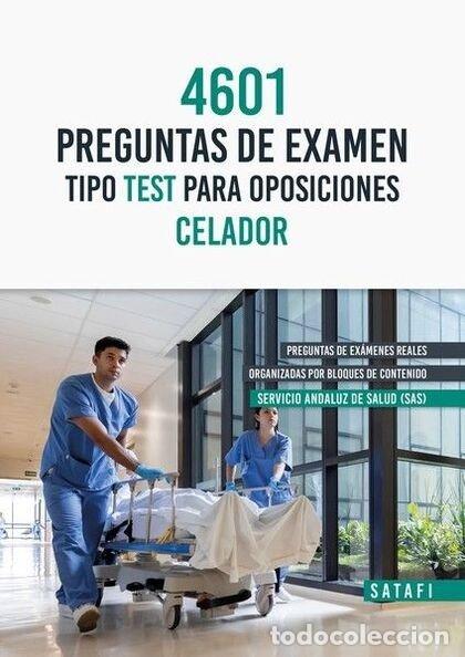 Libros: 4601 PREGUNTAS DE EXAMEN TIPO TEST PARA OPOSICIONES CELADOR - AA.VV